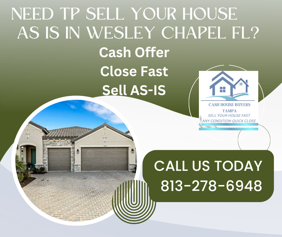 sell your house fast in Wesley Chapel FL
