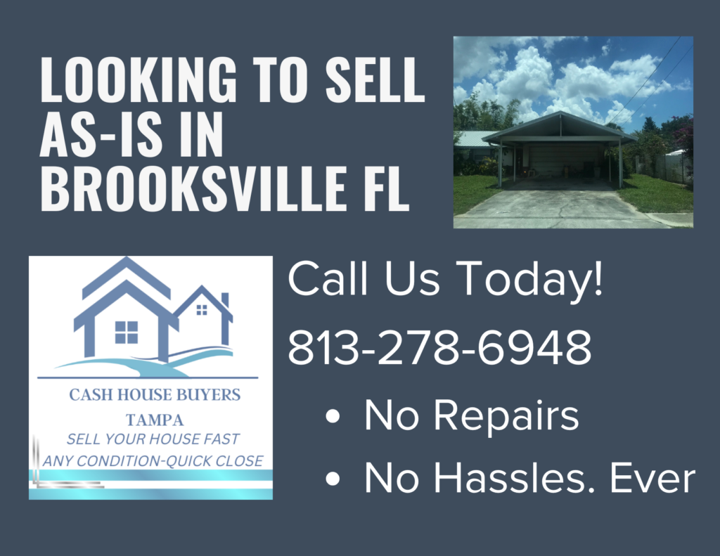 Cash house buyers Tampa, sell your house fast as is in Brooksville Fl and all surrounding cities