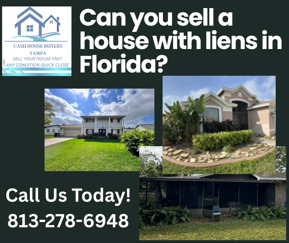 "sell a house with liens in Florida cash offer Tampa
